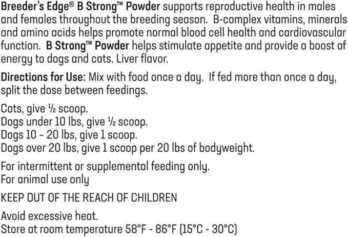 Breeder’s Edge B Strong Powder, B-Complex Vitamin Supplement for Dogs and Cats, Supports Reproductive Health, Promotes Normal Heat Cycles, and Helps Maintain Energy, 300g