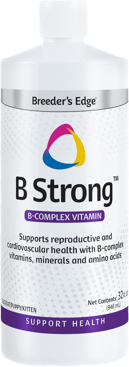 Breeder's Edge B Strong Liquid, Vitamin B for Dogs and Cats, Supports Canine and Feline Reproductive Health, Promotes Healthy Heat Cycles, Provides Energy, and Stimulates Appetite, 32 oz