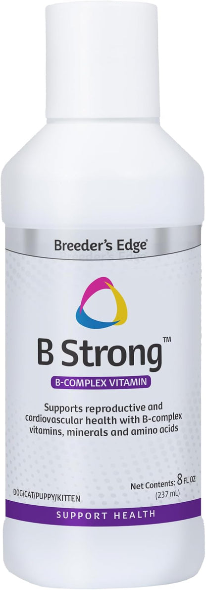 Breeder's Edge B Strong Liquid, Vitamin B for Dogs and Cats, Supports Canine and Feline Reproductive Health, Promotes Healthy Heat Cycles, Provides Energy, and Stimulates Appetite, 8 oz
