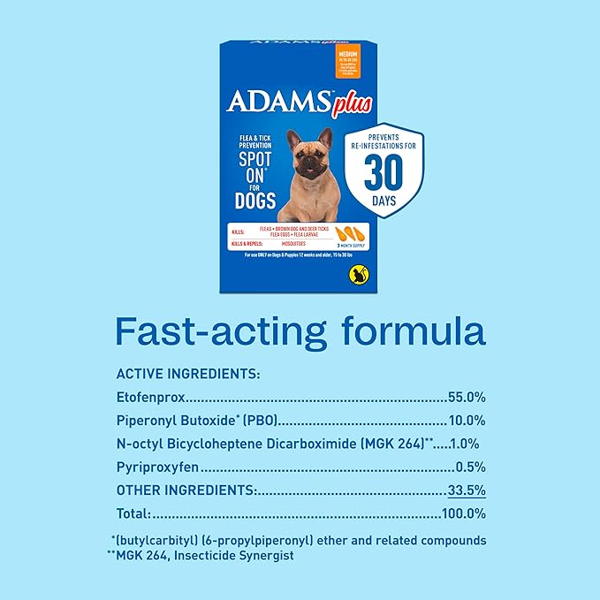 Adams Plus Flea & Tick Prevention Spot On for Dogs 15-30 Pounds, 12 Weeks & Older, 3-Month Supply, Kills Fleas, Flea Eggs, Flea Larvae & Brown Dog & Deer Ticks, Kills & Repels Mosquitoes For 30 Days