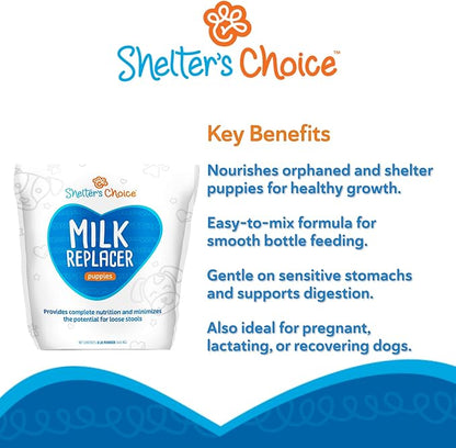 Shelter's Choice Puppy Milk Replacer, Milk for Abandoned Puppies or Puppies Born in Shelters, Provides Complete Nutrition, Supports Healthy GI Tract, and is Easy to Mix, 8 lb