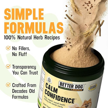 Better Dog Supplements Calm Confidence by Cesar Millan Natural Brain Support & Dog Cognitive Supplement – Energy, Vitality & Focus Supplement with Ashwagandha & Other Herbs – 4oz (60-Day Supply)