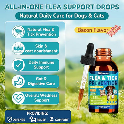 Woyamay 4-IN-1 Flea and Tick Prevention Drops for Dogs and Cats, Natural Cat & Dog Flea and Tick Treatment, Supports Flea Defense, Gut Health, Skin & Coat Nourishment, and Immune Support, Bacon Flavor